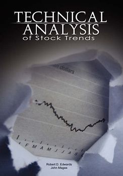 Technical Analysis of Stock Trends by Robert D. Edwards and John Magee - Edwards, Robert D.