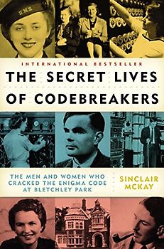 The Secret Lives of Codebreakers