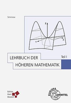Lehrbuch der höheren Mathematik Teil I