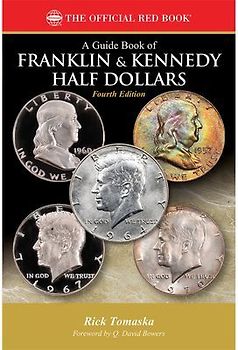 A Guide Book of Franklin & Kennedy Half Dollars