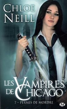 Les vampires de Chicago, Tome 7 : Permis de mordre