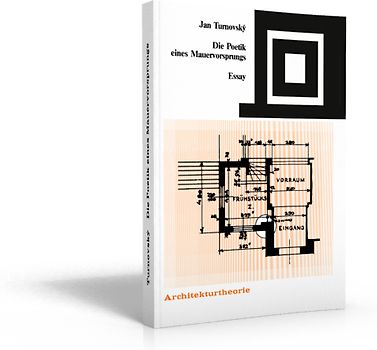 Die Poetik eines Mauervorsprungs (Reprint 2014 der Ausgabe von 1987)