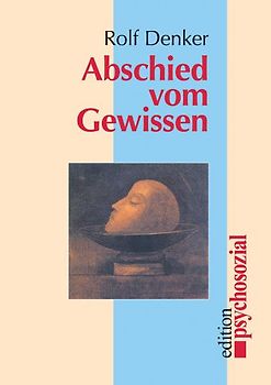 Abschied vom Gewissen