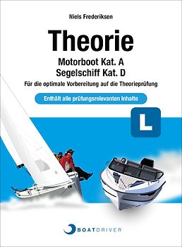 BoatDriver - Theoriebuch: Motorboot Kat. A / Segelschiff Kat. D