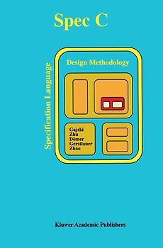 SPECC: Specification Language and Methodology