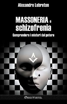 Massoneria e schizofrenia