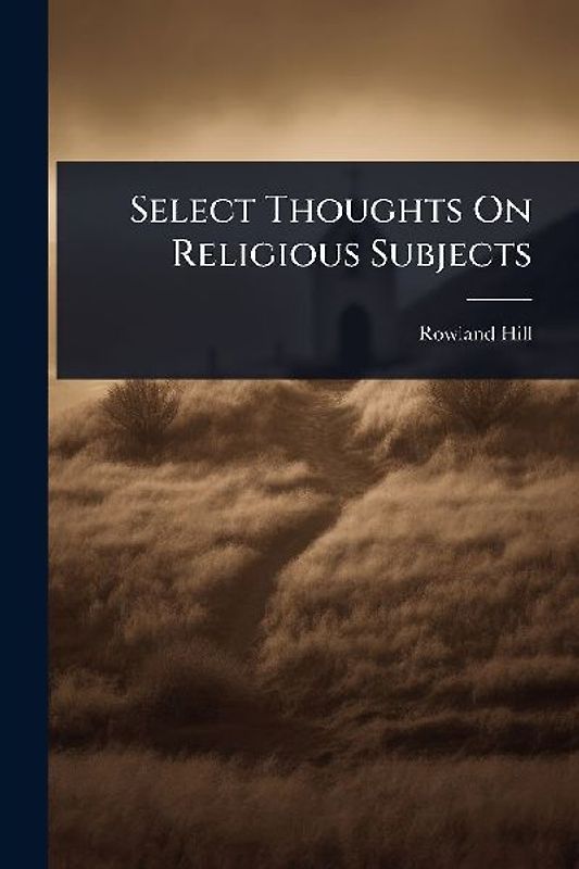 Select Thoughts On Religious Subjects