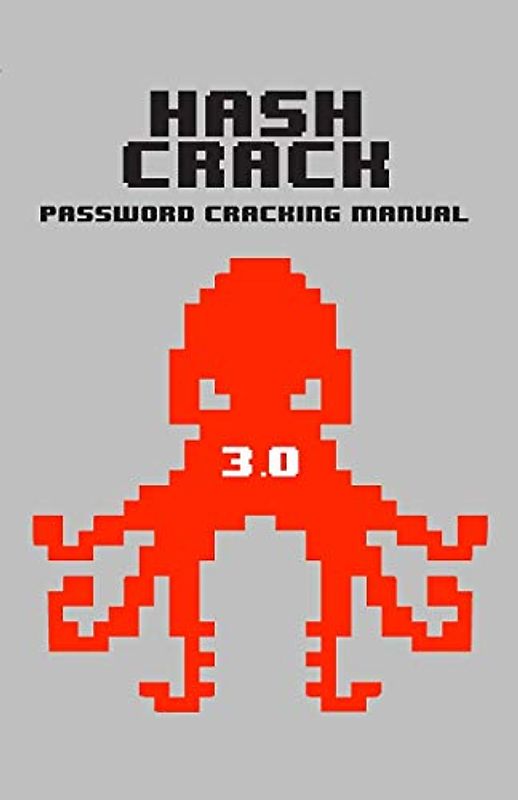 Hash Crack: Password Cracking Manual (v3, Band 3)