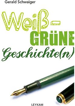 Weiß-grüne Geschichte(n)