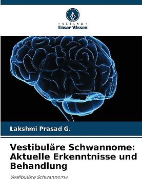 Vestibuläre Schwannome: Aktuelle Erkenntnisse und Behandlung