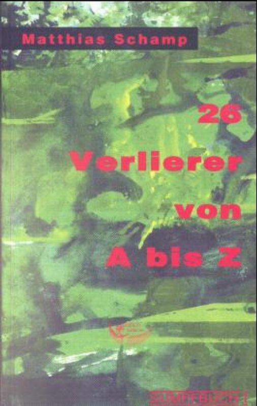 26 Verlierer von A - Z