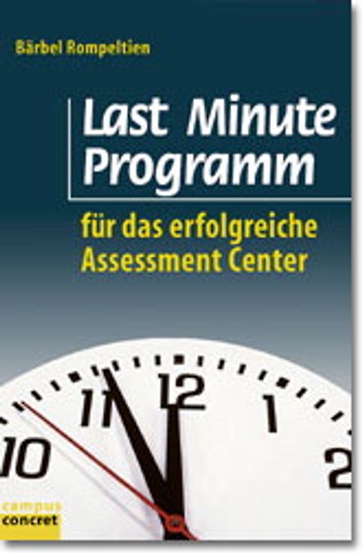 Last Minute Programm für das erfolgreiche Assessment Center