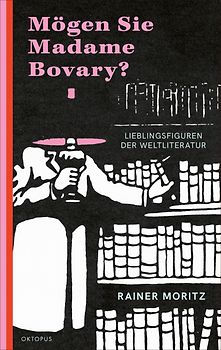 Mögen Sie Madame Bovary?