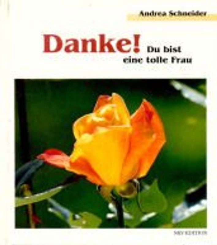 Danke! Du bist eine tolle Frau!