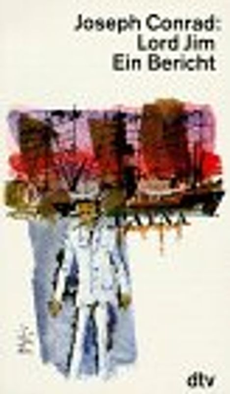 Lord Jim. Ein Bericht