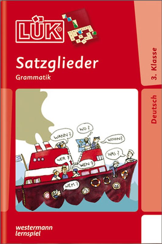 LÜK-Übungshefte / LÜK. Deutsch / 3./4. Klasse - Deutsch: Satzglieder