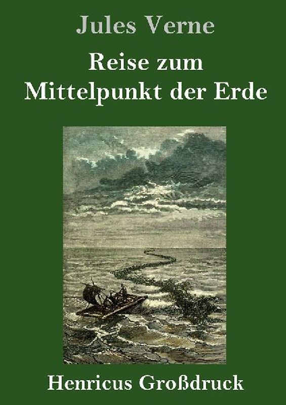Reise zum Mittelpunkt der Erde (Großdruck)