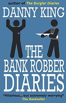 The Bank Robber Diaries