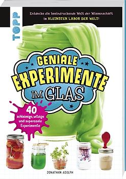 Geniale Experimente im Glas
