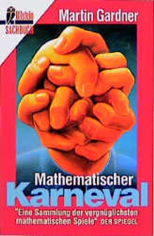 Mathematischer Karneval. Eine Sammlung der vergnüglichsten mathematischen Spiele