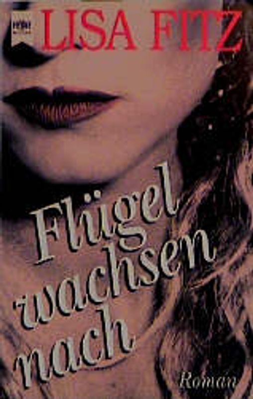 Flügel wachsen nach. Roman