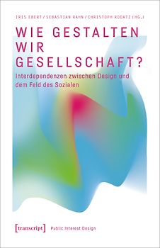 Wie gestalten wir Gesellschaft?