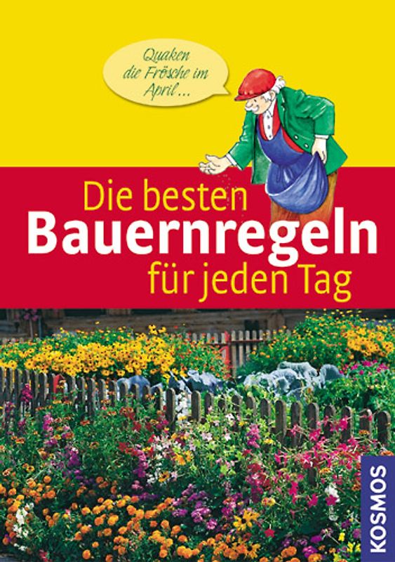 Die besten Bauernregeln für jeden Tag
