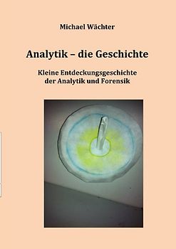 Geschichte der Naturwissenschaften / Analytik - die Geschichte
