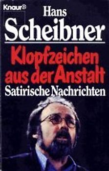 Klopfzeichen aus der Anstalt. Satirische Nachrichten