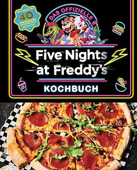 Das offizielle Five Nights at Freddy's Kochbuch