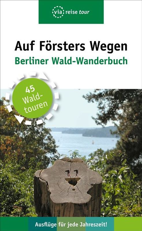 Auf Försters Wegen