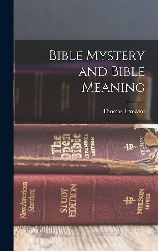 Bible Mystery and Bible Meaning