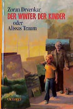 Der Winter der Kinder oder Alissas Traum