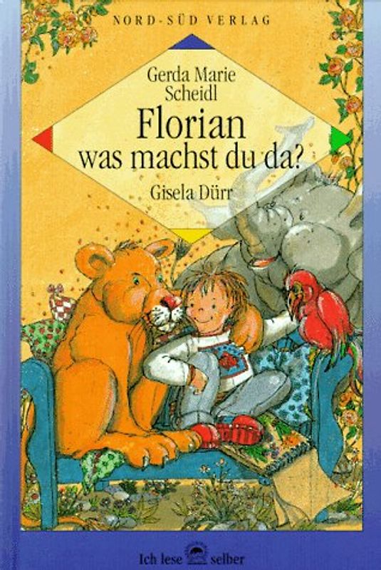 Florian was machst du da?. Ein Spass-Abenteuer mit richtig wilden Tieren