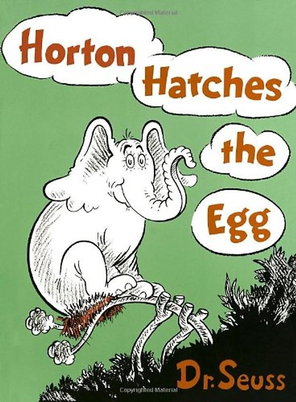 Horton Hatches the Egg (Classic Seuss) - Dr. Seuss