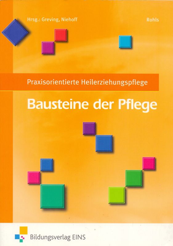 Praxisorientierte Heilerziehungspflege / Bausteine der Pflege. Praxisorientierte Heilerziehungspflege: Schülerband