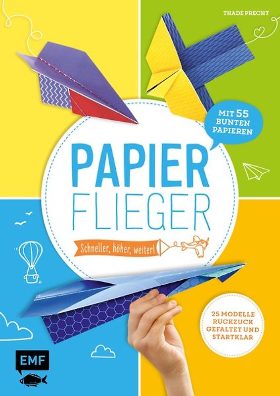Papierflieger – schneller, höher, weiter!