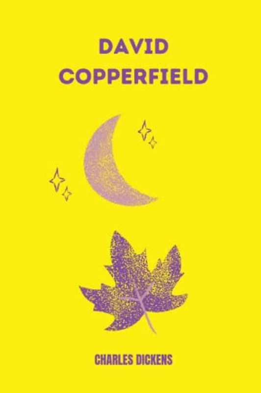 david copperfield by Charles Dickens