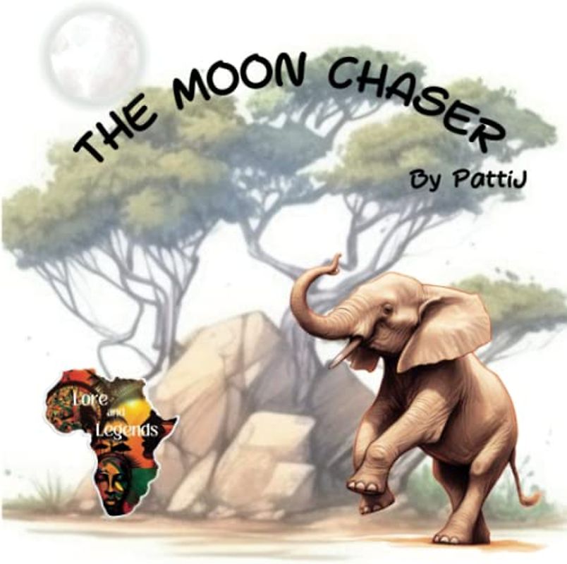 The Moon Chaser: Africa Lore and Legends