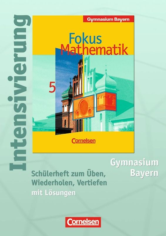 Fokus Mathematik - Bayern - Bisherige Ausgabe / 5. Jahrgangsstufe - Intensivierung
