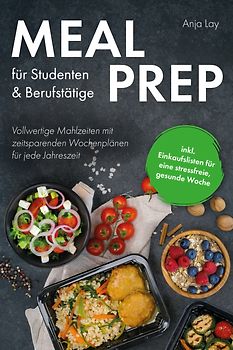 Meal Prep für Studenten & Berufstätige