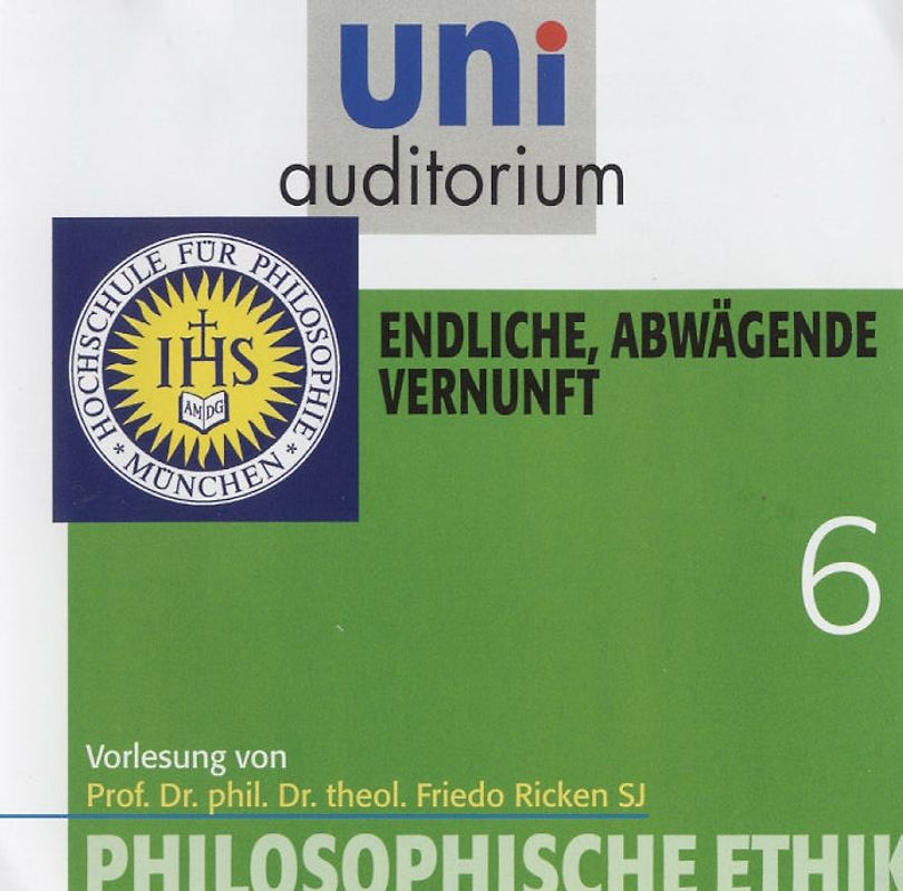Philosophische Ethik, Teil 6