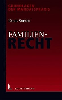 Grundlagen der Mandatspraxis - Familienrecht