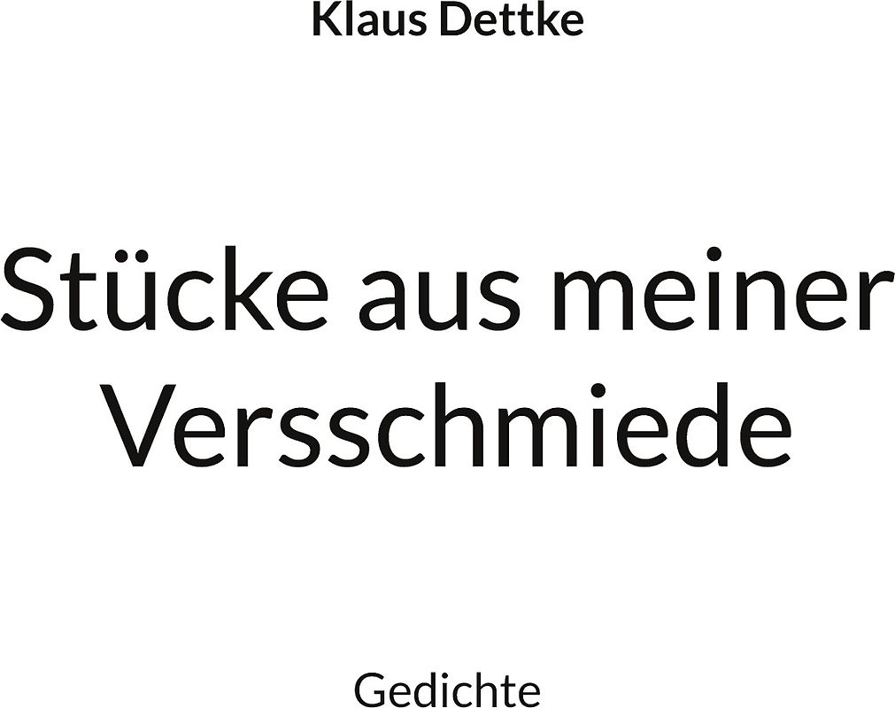 Stücke aus meiner Versschmiede