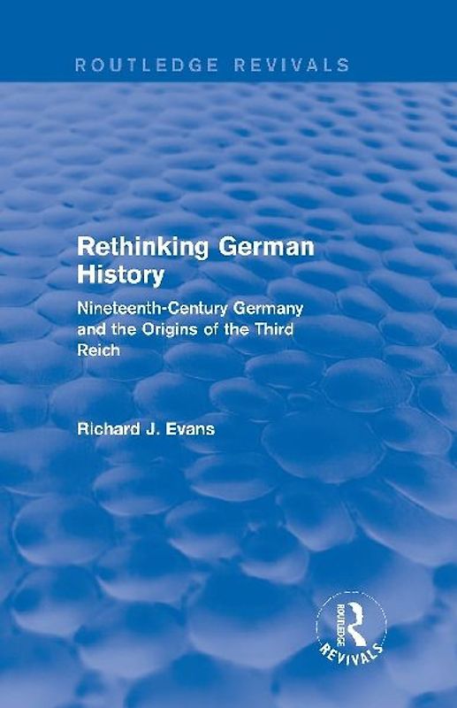 Rethinking German History (Routledge Revivals)