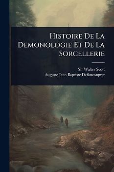 Histoire De La Demonologie Et De La Sorcellerie