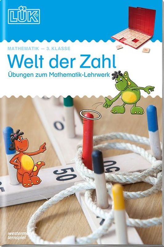 LÜK-Übungshefte / LÜK. Mathematik / 3. Klasse - Mathematik: Welt der Zahl - Übungen angelehnt an das Lehrwerk