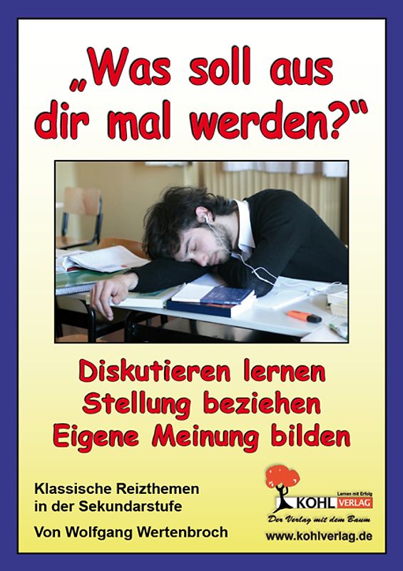 Was soll aus dir mal werden?