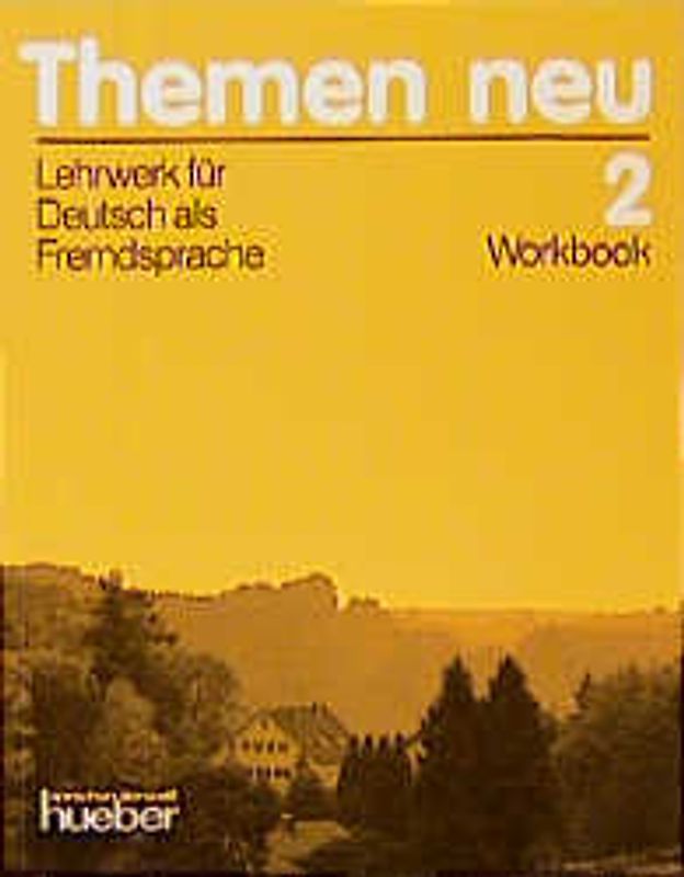 Themen neu 2. Lehrwerk für Deutsch als Fremdsprache / Themen neu 2