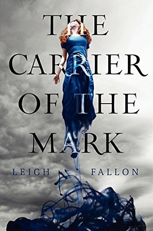 Carrier of the Mark - Leigh Fallon [Paperback]